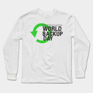 World Backup Day Long Sleeve T-Shirt